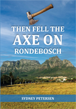 Then Fell the Axe on Rondebosch cover